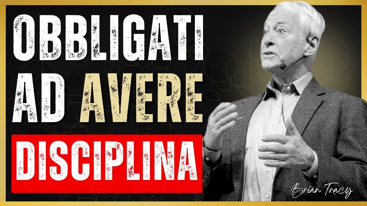 OBBLIGATI a essere DISCIPLINATO e vedrai RISULTATI - Brian Tracy