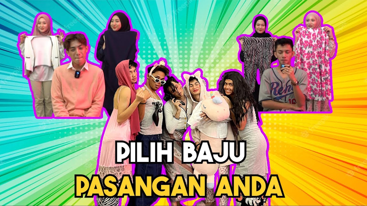 PILIH P4KAIAN PASANGAN ANDA !!! MENGERIKAN PAKAIAN M4SING-MASING...