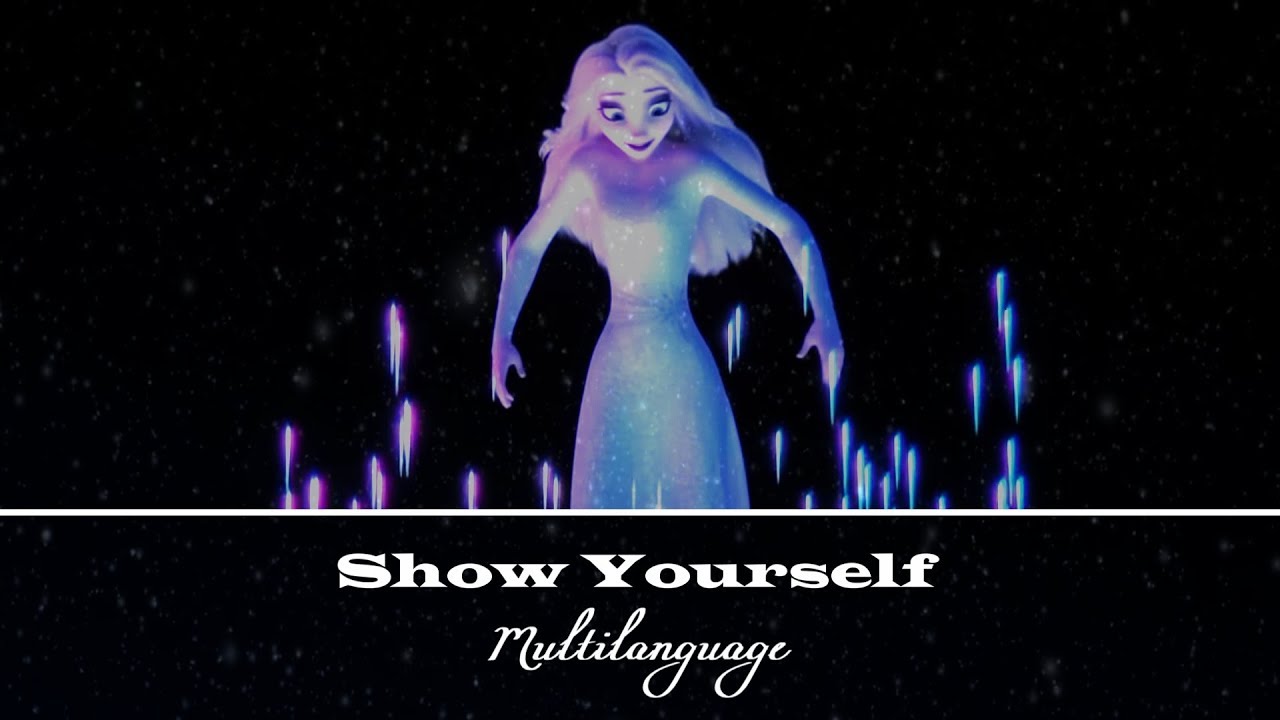 Frozen 2 - Show Yourself (Multilanguage) [24 languages]