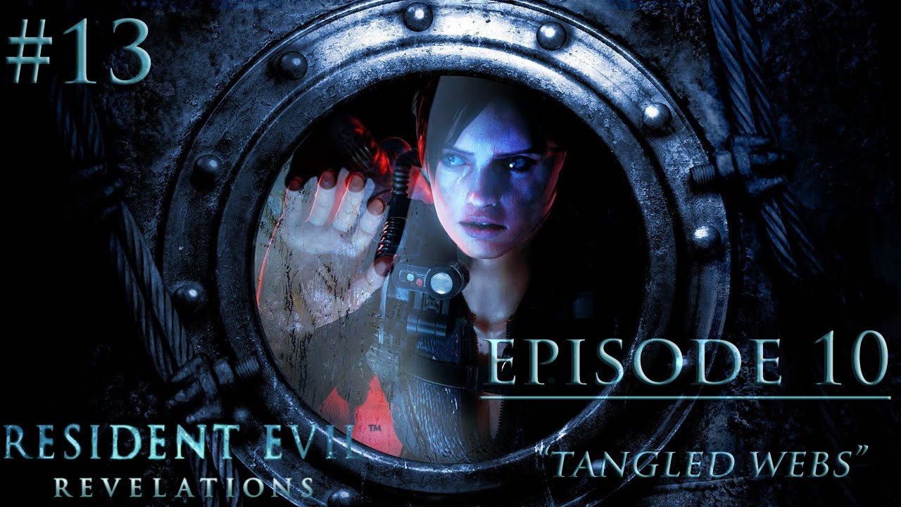Resident Evil: Revelations - Episode 10: Tangled Webs