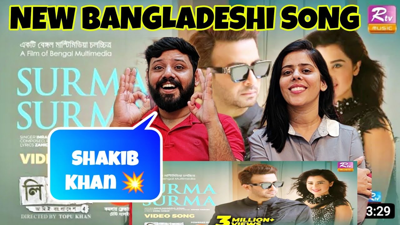 INDIAN Reacts To Surma Surma Song | Shakib Khan | Bubly | Naved Parvez | Imran M | Konal | Leader