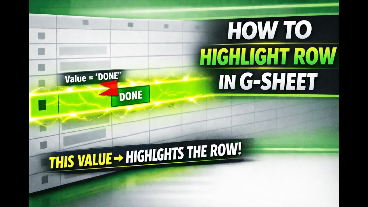 How to highlight a row in google sheet 