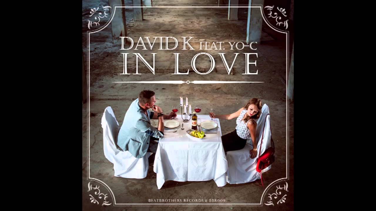David K feat. Yo-C - In Love (Cutie Pie Remix)