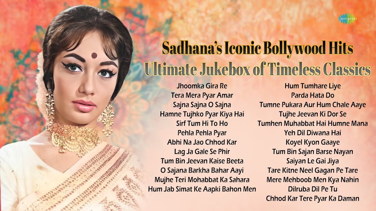 Sadhana&rsquo;s Iconic Bollywood Hits | Ultimate Jukebox of Timeless Classics