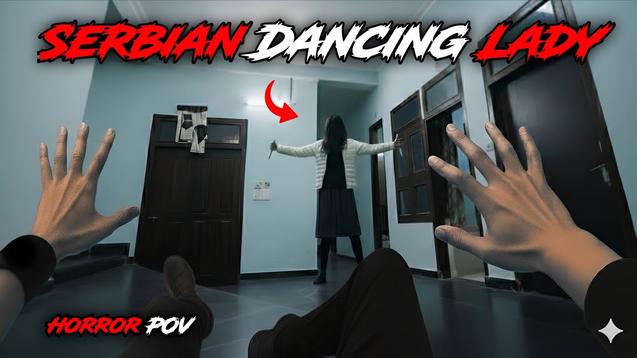 Serbian Dancing Lady | Part - 41 | Horror POV Video 