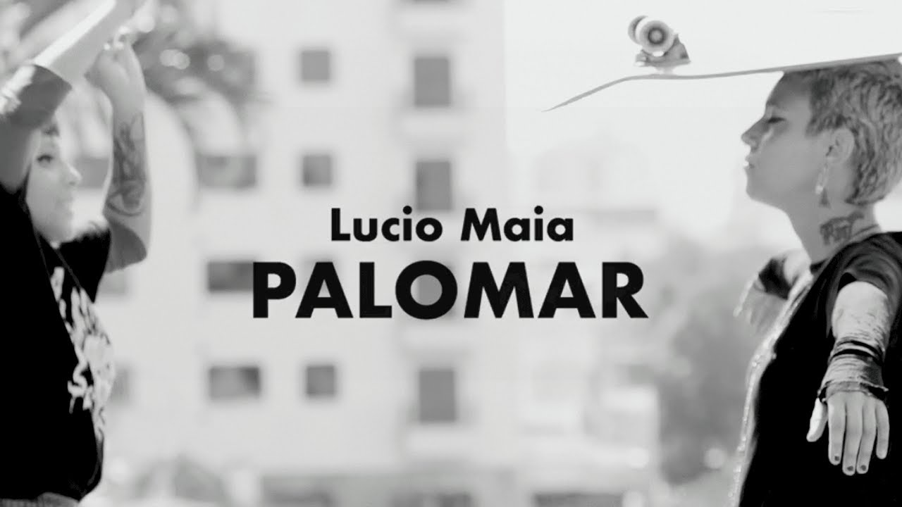 Lúcio Maia - Palomar (Video Oficial)