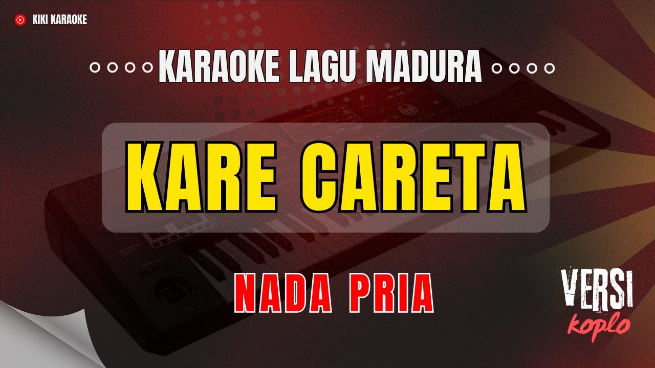 KARE CARETA ❗❗ Karaoke Lagu Madura ❗❗  Nada Pria Cover Korg Pa 700 ❗❗ Versi Koplo