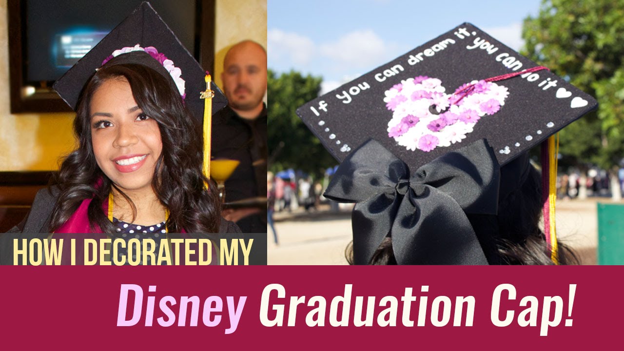 DIY: Disney Graduation Cap! | Paola Julissa