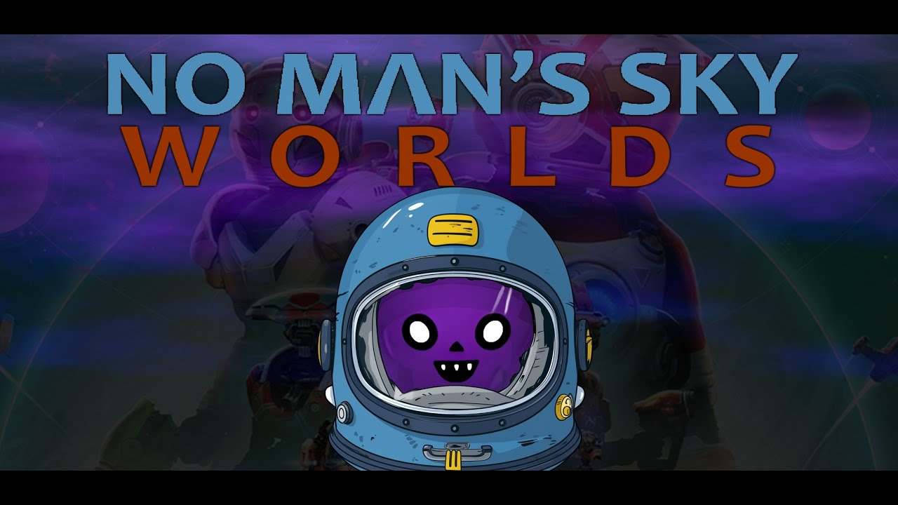 No Man's sky [!Worlds] 