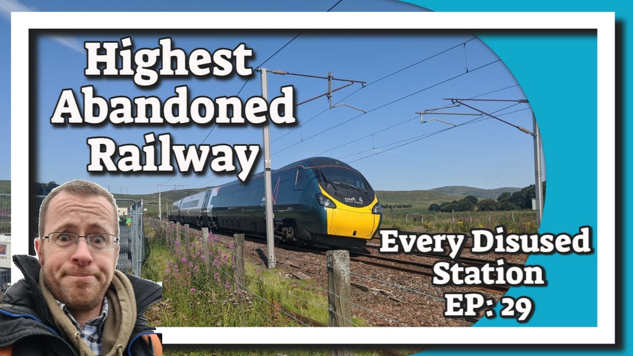 The Uk's Highest Abandoned Station - Wanlockhead and the Leadhills. EDS 29.