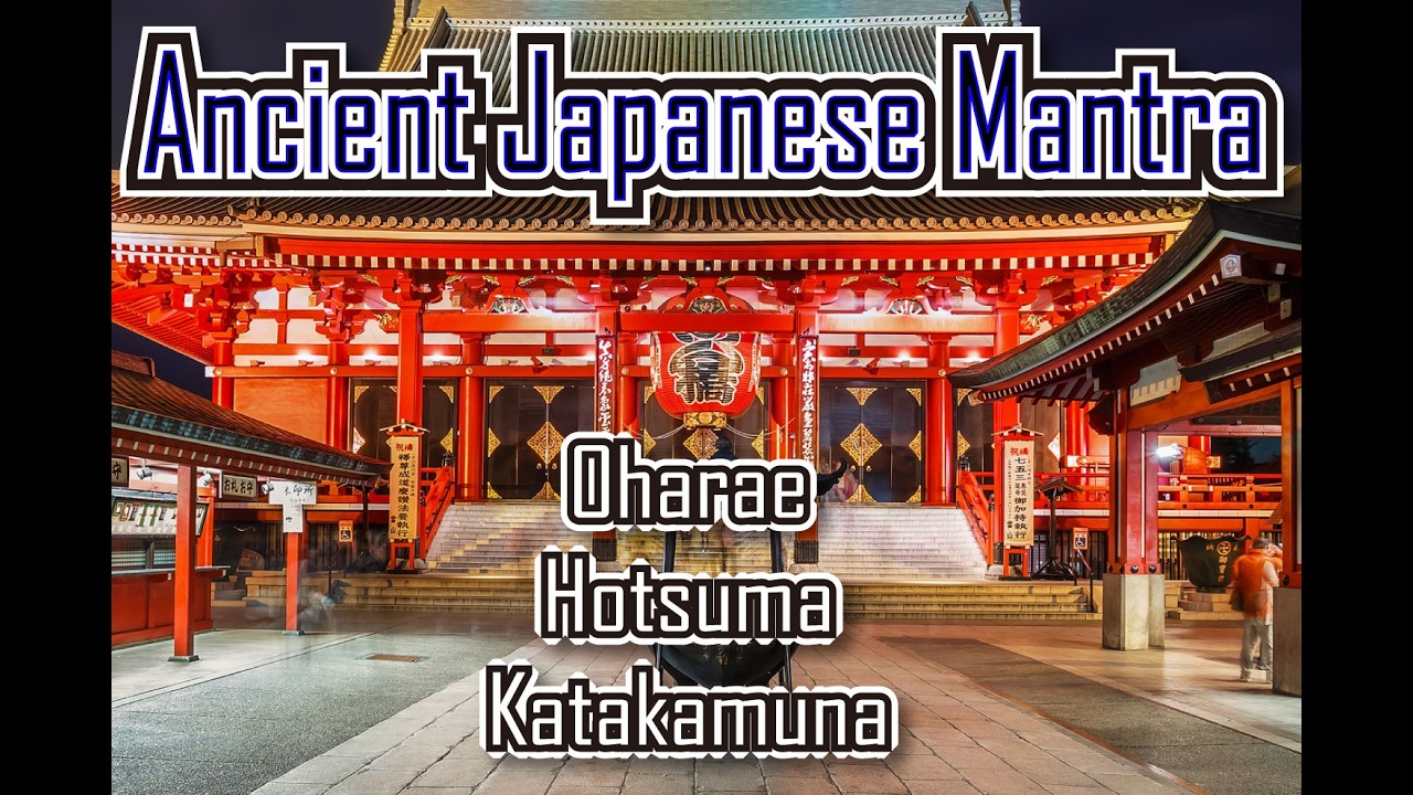 ✨Ancient Japanese Mantras for Purification ✨ Oharai • Hotsuma • Katakamuna | Deep Meditation ✨