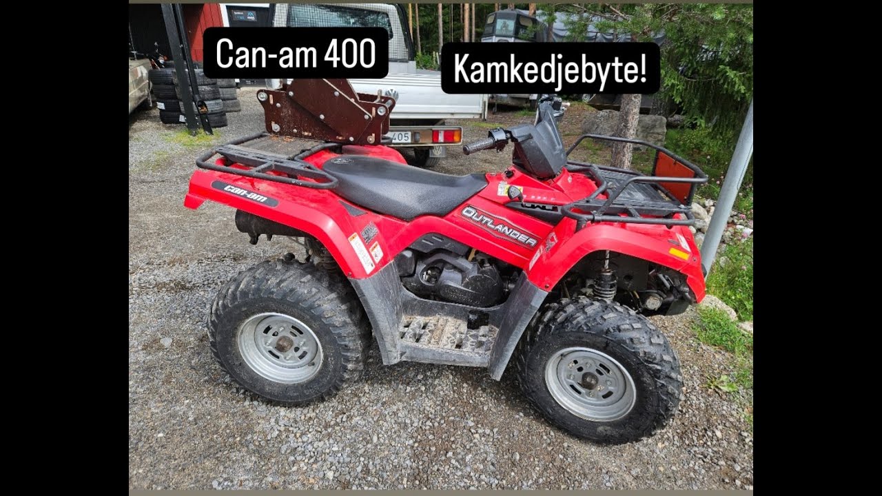Can-Am Outlander 400 Kamkedjebyte