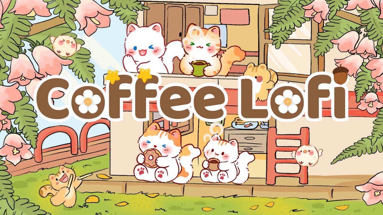 Coffee Lofi ☕🌸2 Hour Cafe Song 📻☀️🎵 Stream cafe ✨cute & relaxing music 🍪 Make Your Day Better