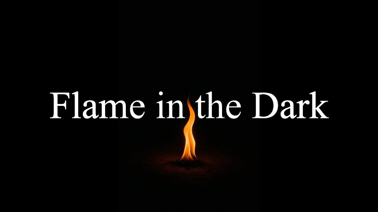 Flame in the Dark (Official Lyric Video)