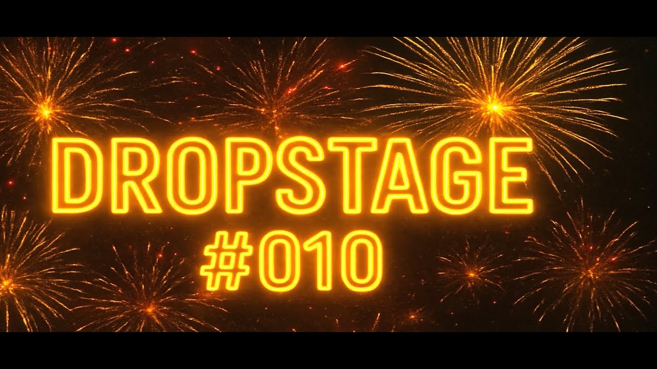 DROPSIK - DROPSTAGE #010