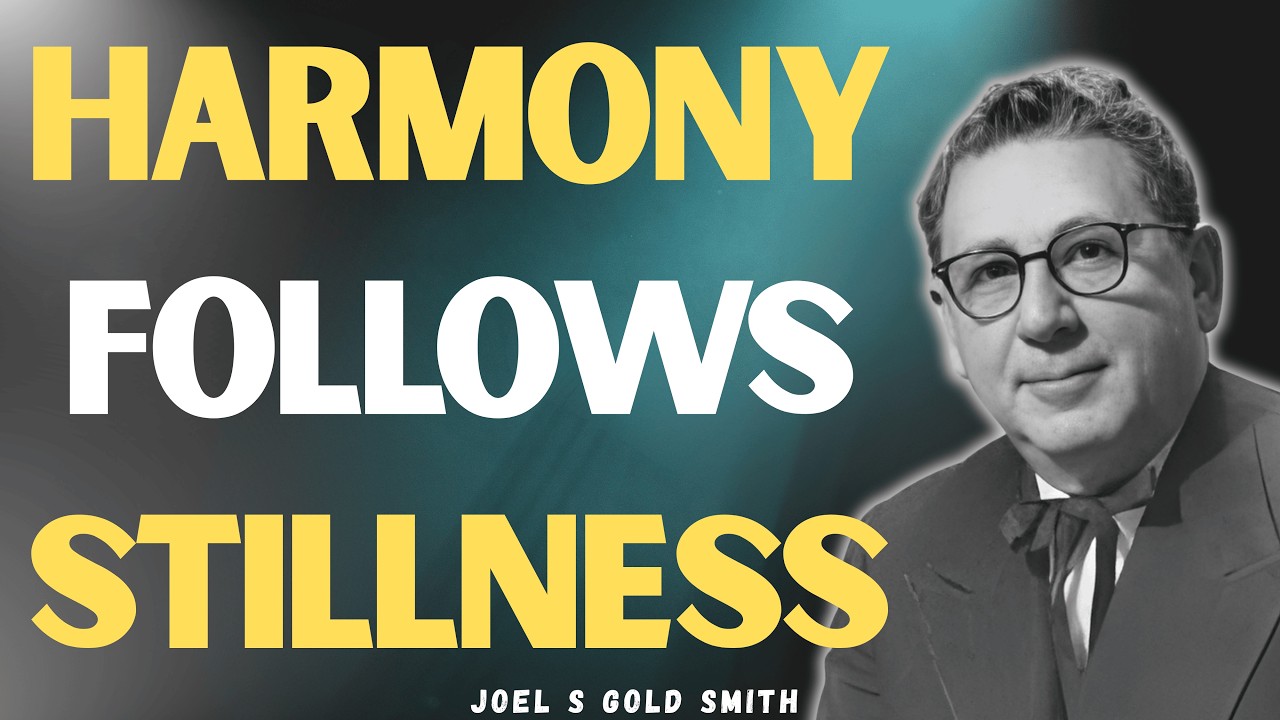 BE STILL and Let Go — The JOEL S GOLDSMITH Wisdom That Changes Everything