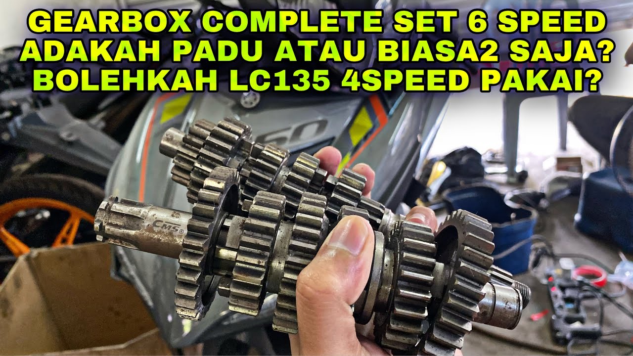 GEARBOX 6 SPEED : ADAKAH PADU? BOLEHKAH LC 4S CONVERT KE 6 SPEED?