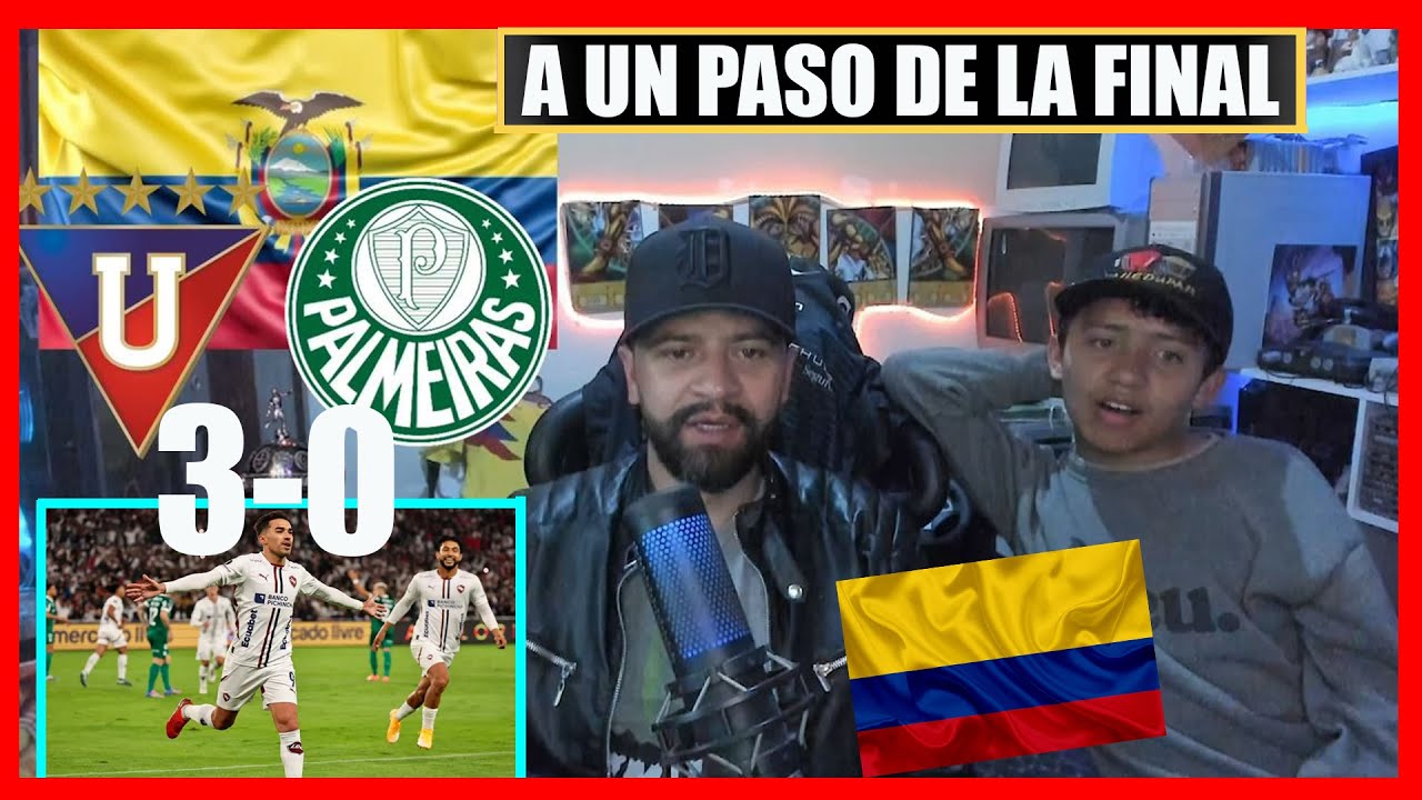 REACCIÓN COLOMBIANOS | LIGA (3) vs (0) PALMEIRAS | LIBERTADORES SEMIFINAL IDA