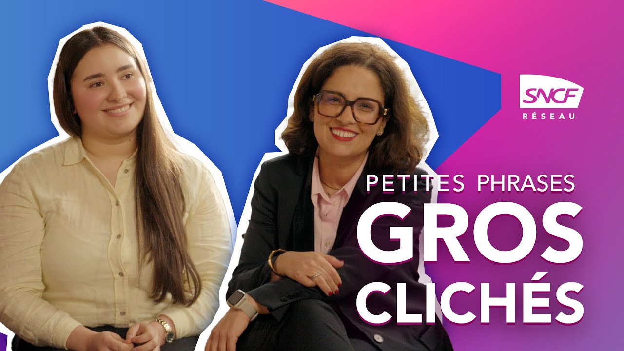 Petites phrases, gros clichés : 4 collaboratrices SNCF Réseau répondent sans filtre !