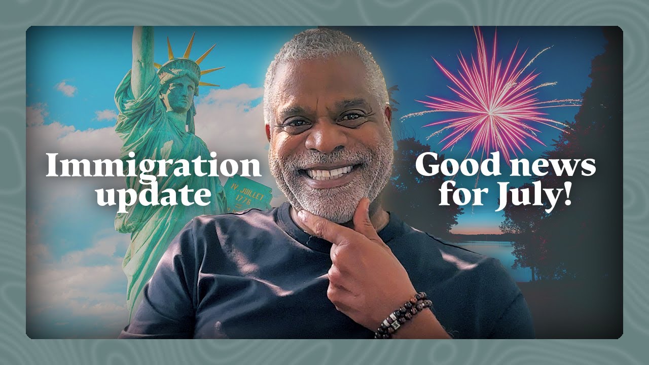 Immigration Good News Update July 2025  - GrayLaw TV