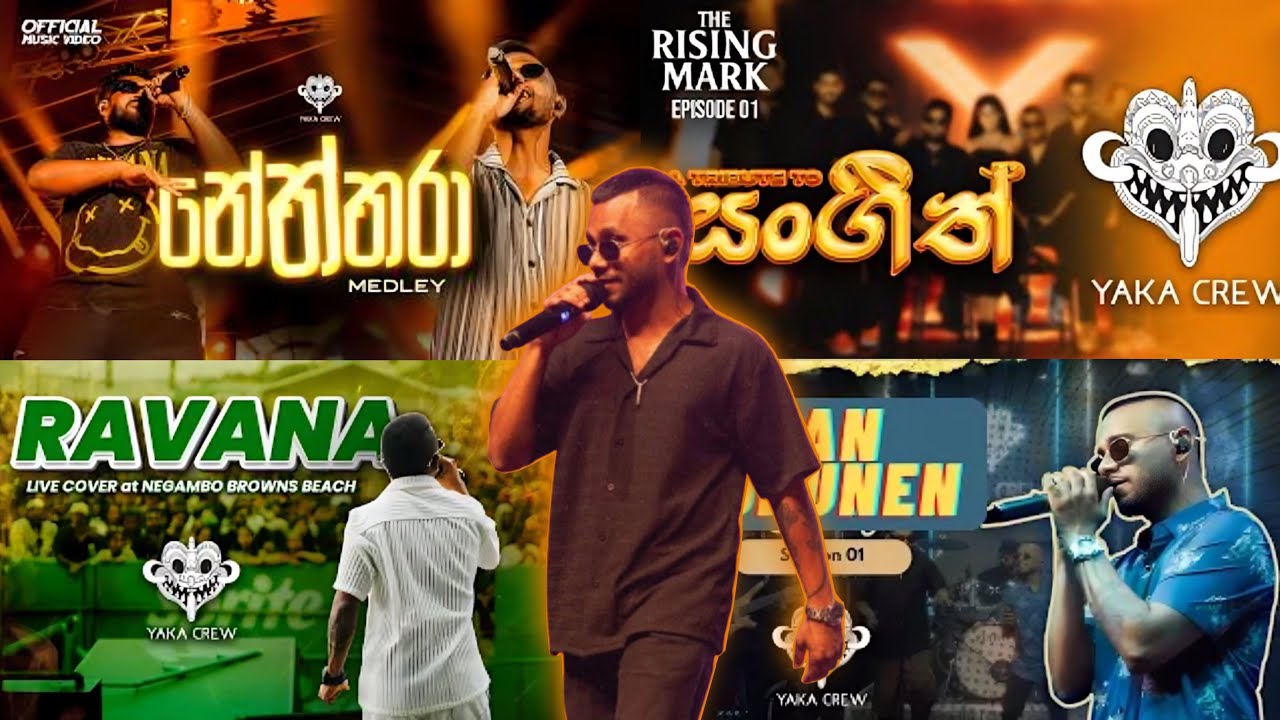 Yaka Crew Song Collection | Chanuka Mora |