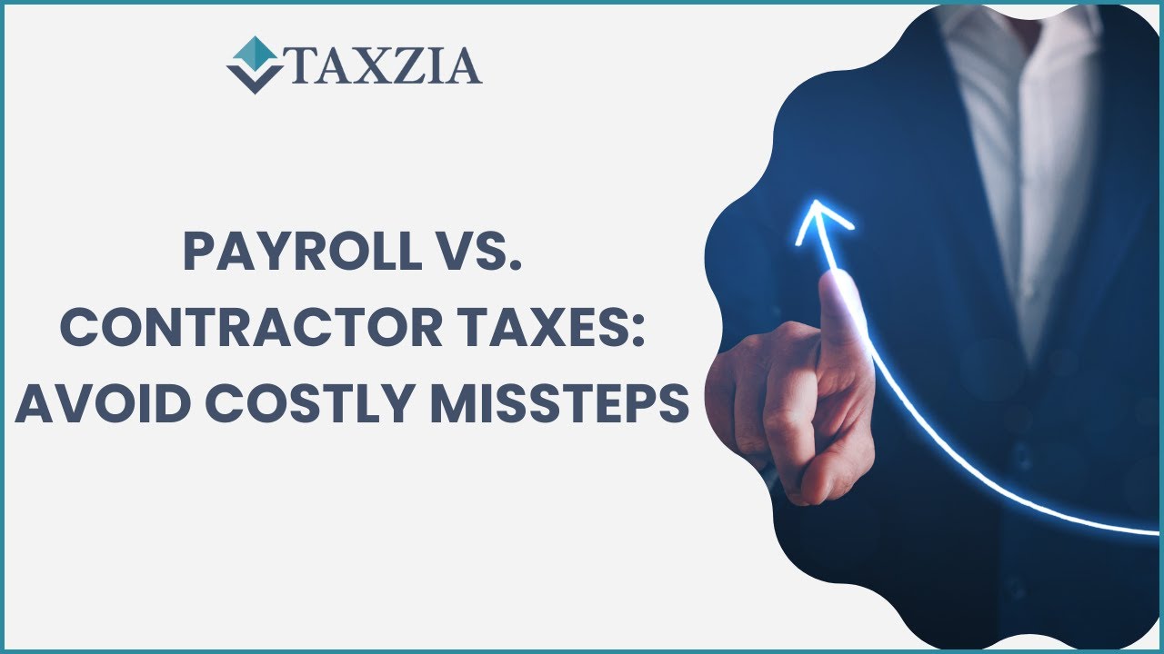 Payroll vs. Contractor Taxes: Avoid IRS Trouble in 2025