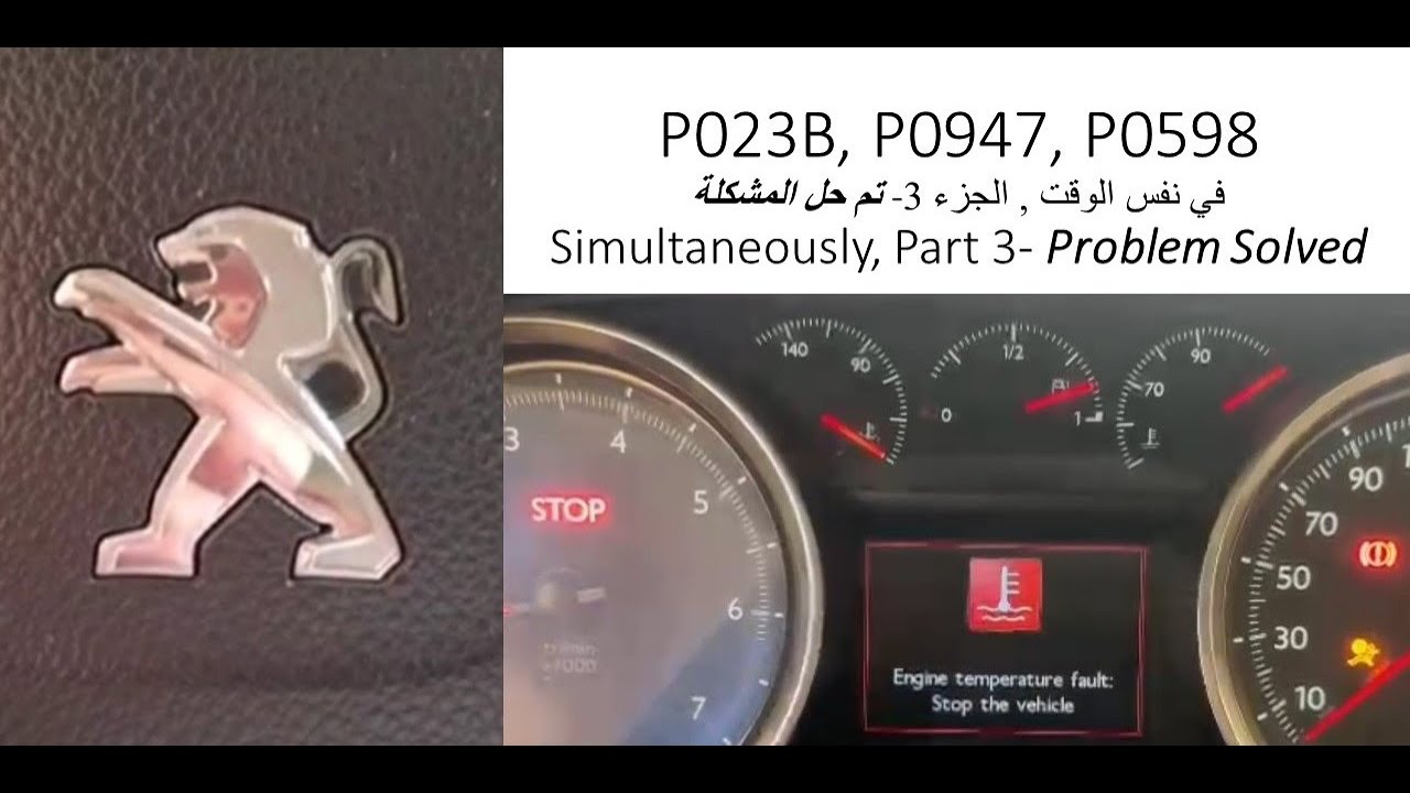 P023B, P0947, P0598 Peugeot 508, 1.6 THP, 2013, Part 3- Problem Solved
