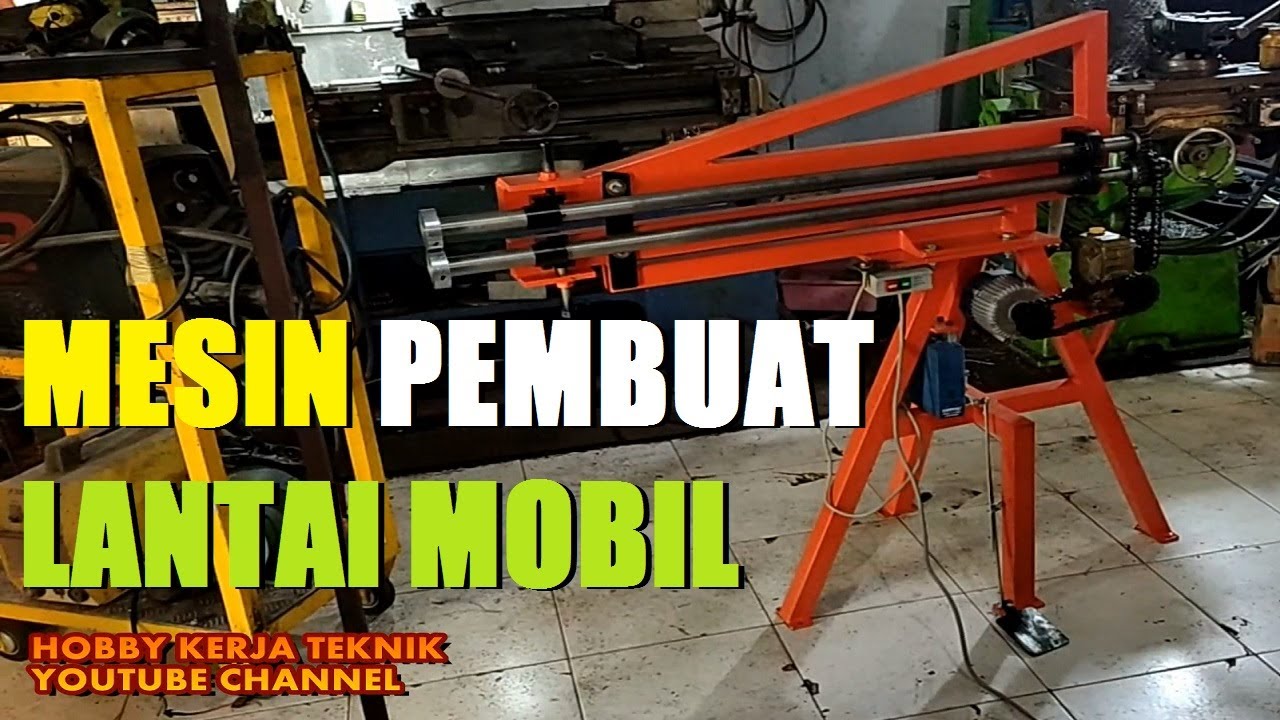 Mesin untuk Membuat Profil Plat Lantai Mobil - Bead Roller Indonesia