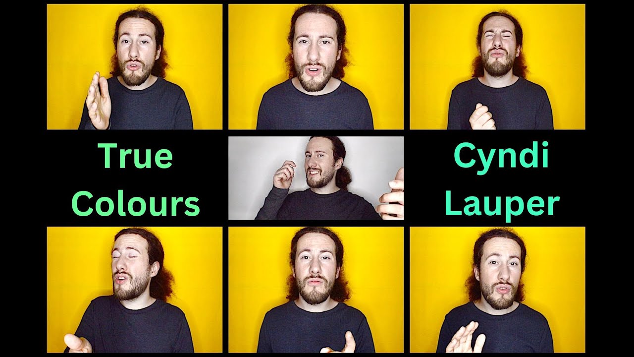 Cyndi Lauper - True Colours - Acapella Arrangement (Headphones recommended!)