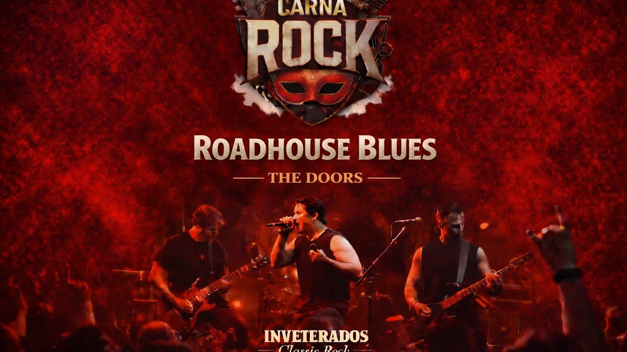Roadhouse Blues – The Doors | Inveterados Classic Rock | CarnaRock 2026