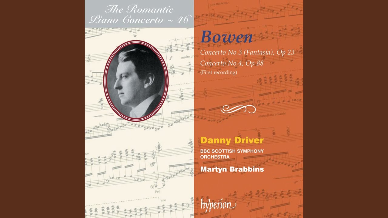 Bowen: Piano Concerto No. 4 in A Minor, Op. 88: III. Allegro energico e risoluto – Moderato...