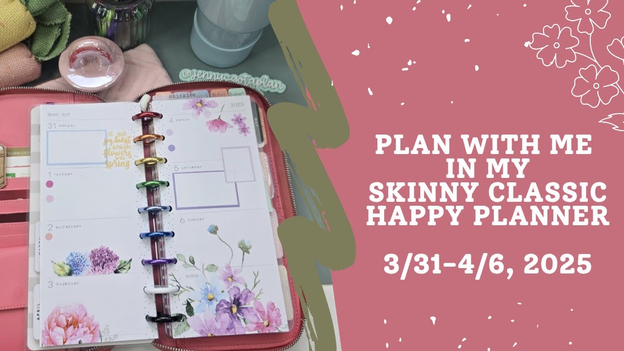 Plan With Me | In My Skinny Classic Happy Planner | March 31-April 6, 2025