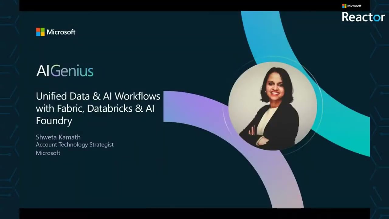 Microsoft AI Genius S2 | Ep. 2 - Unified Data & AI Workflows with Fabric, Databricks & AI Foundry