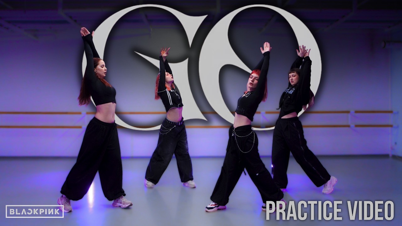 [ K-POP DANCE VIDEO | PRACTICE VERSION ] BLACKPINK - 'GO' | choreography by GPARDS