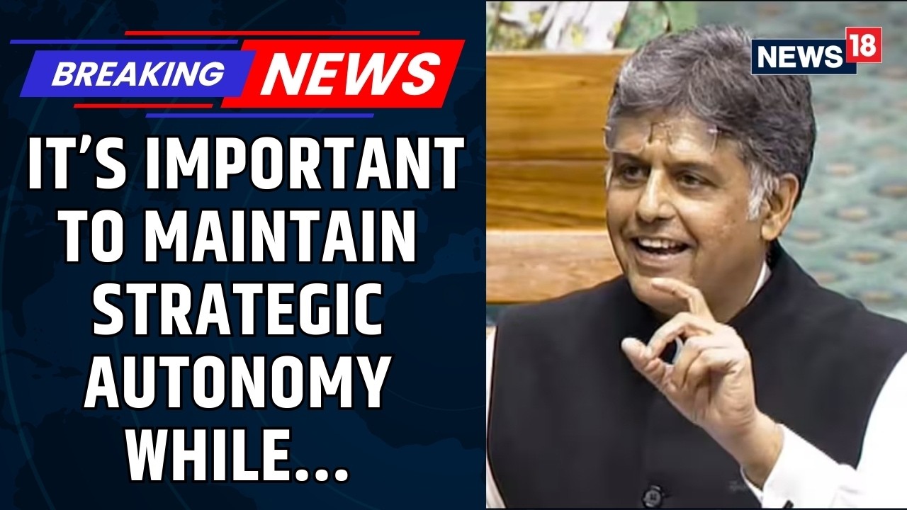 Congress MP Manish Tewari On West Asia War: India Must Balance Autonomy And Principles | News18