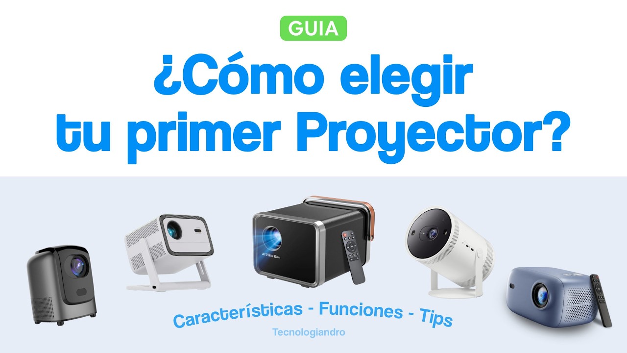 ¿Cómo elegir un Proyector? - Guía para elegir un proyector