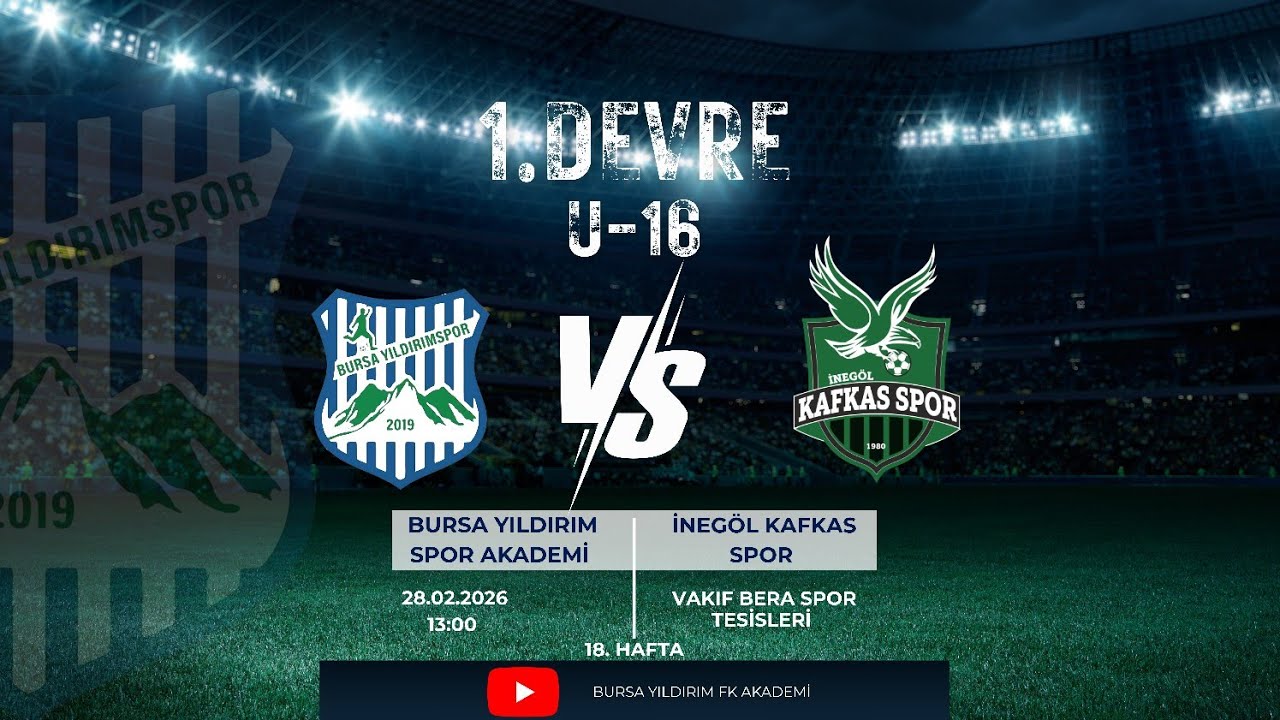 [U-16] Bursa Yıldırım Spor Akademi 🆚 İnegöl Kafkas Spor - D.1