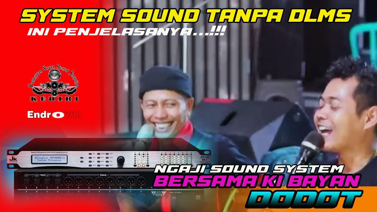 Solusi sound system tanpa dlms penjelasan ki bayan dodot