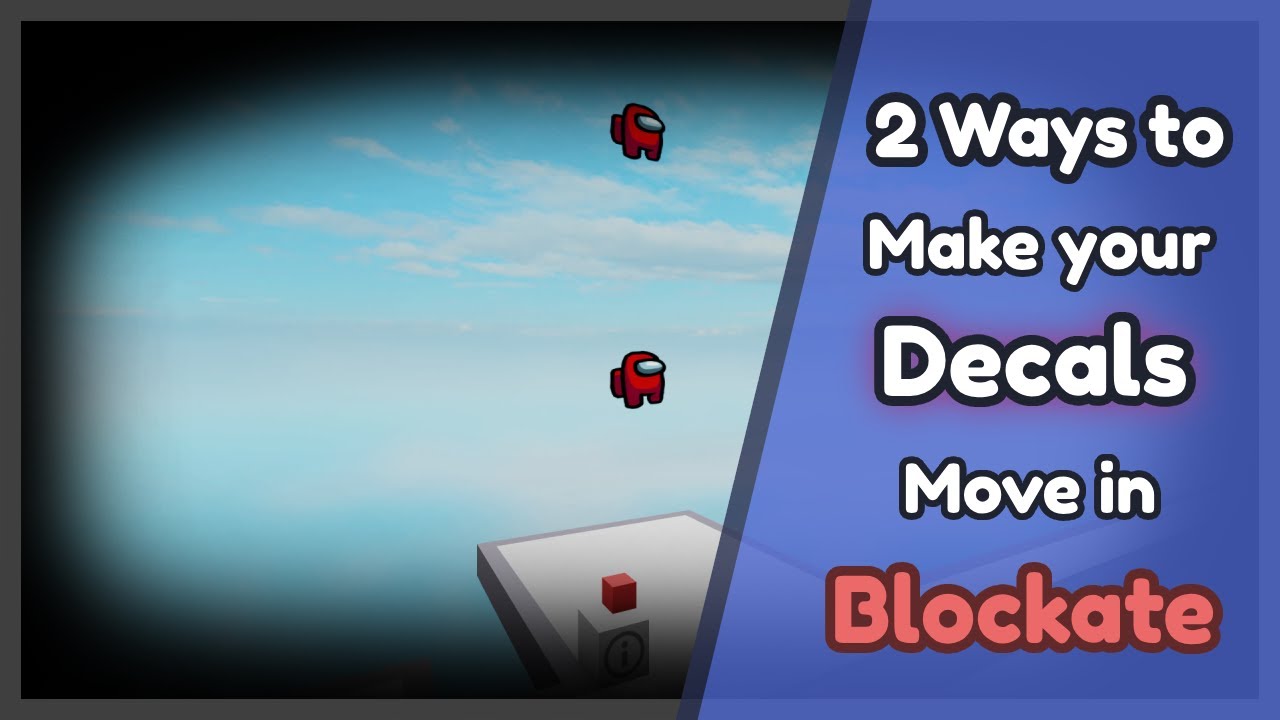 2 Ways to give Motion to your Decals in Blockate