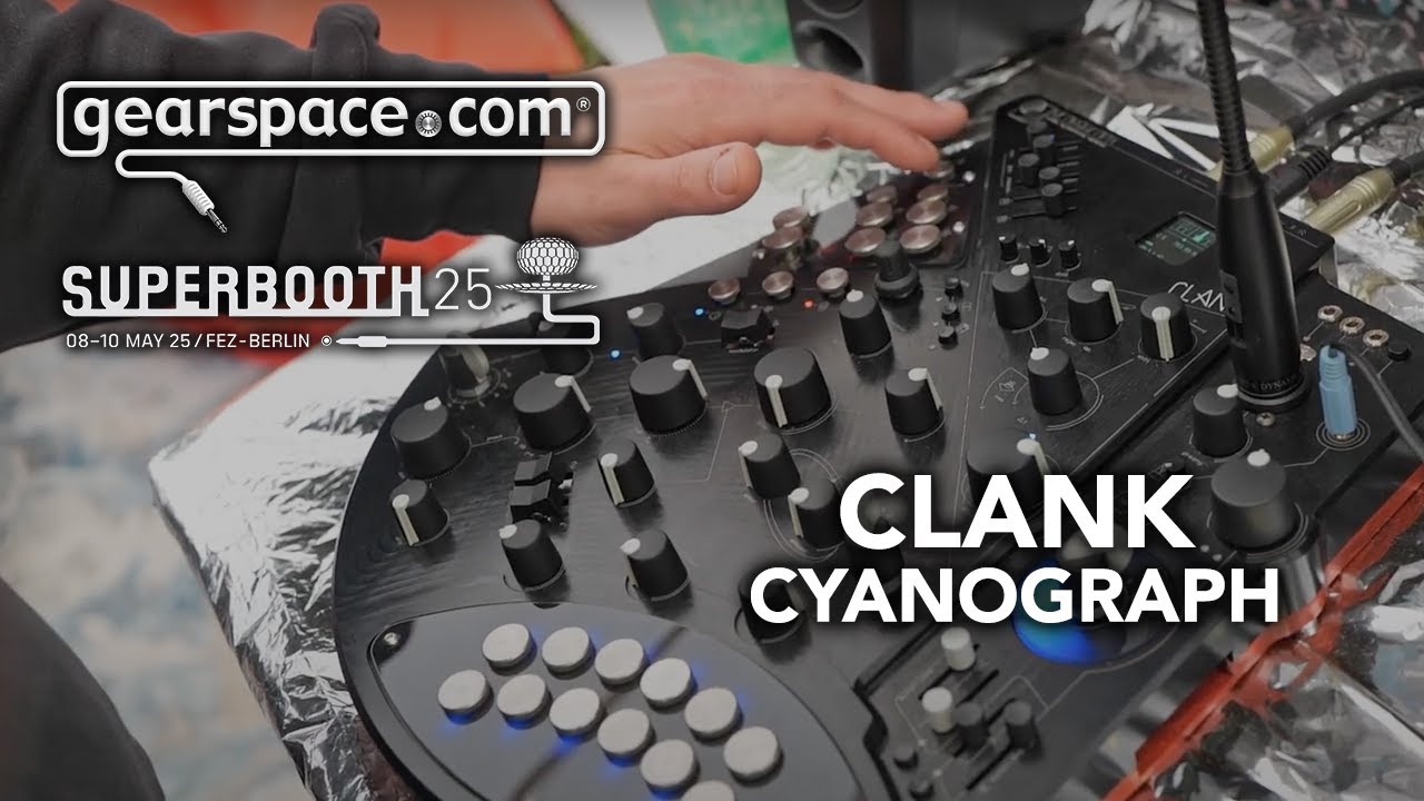 Clank Uranograph - Gearspace @ Superbooth 2025