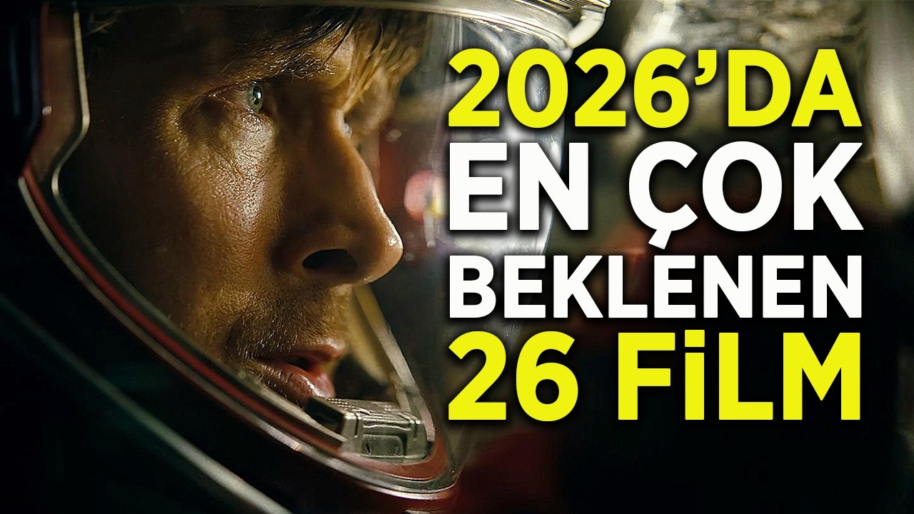 2026 YILINDA GELECEK EN İYİ 26 FİLM
