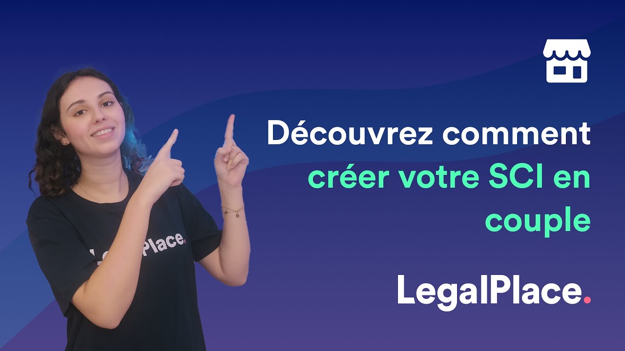 Créer une SCI en couple : comment faire ? Tous nos conseils