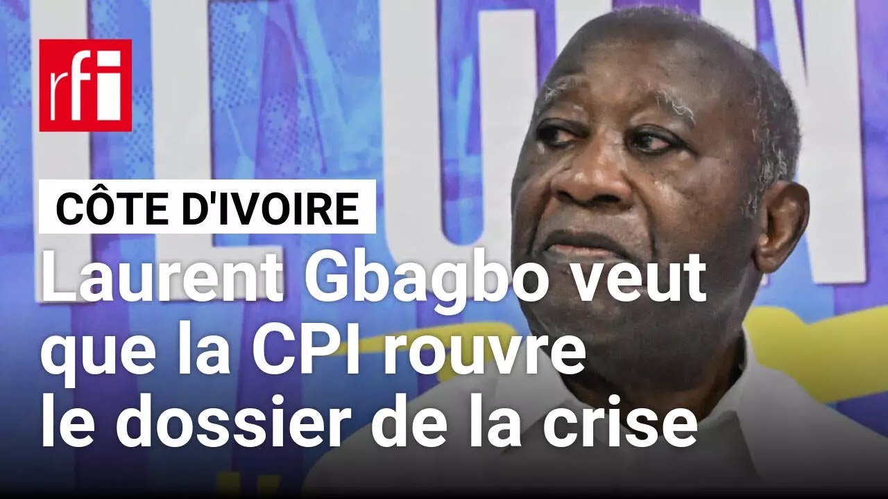 C&ocirc;te d'Ivoire : Laurent Gbagbo veut que la CPI rouvre le dossier de la crise &bull; RFI
