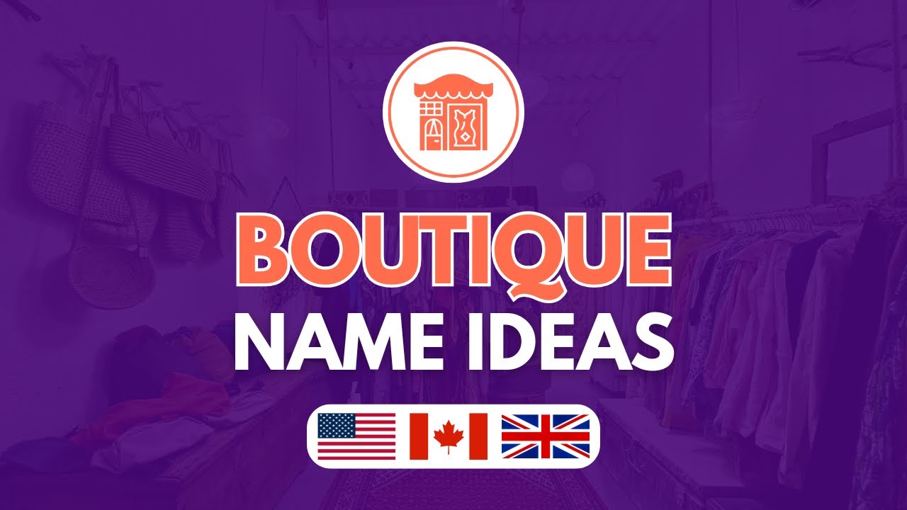 100 UNIQUE Boutique Name Ideas 2025 | Fashion Business Names for USA, UK, Canada & Australia