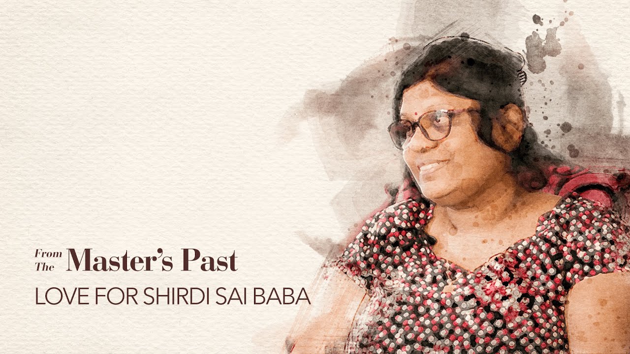 Love for Shirdi Sai Baba | From the Master's Past