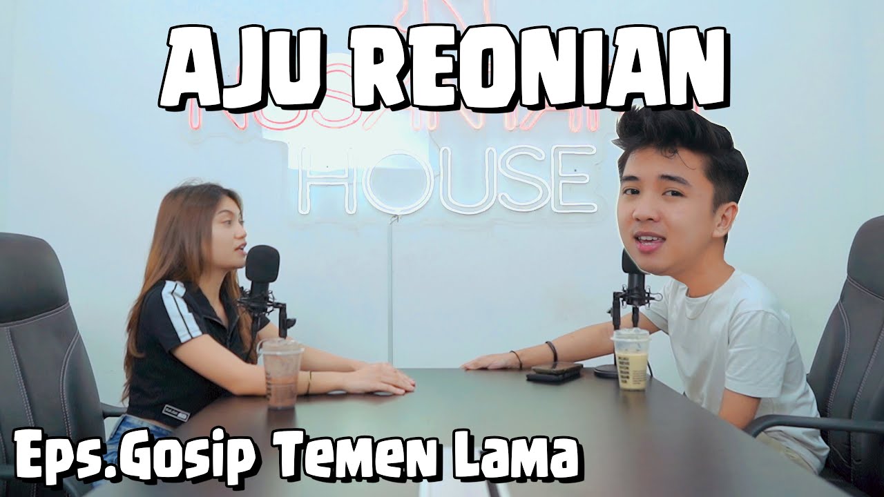 Aju-Haikal reunian!; Apa ini podcast edisi gossip temen lama