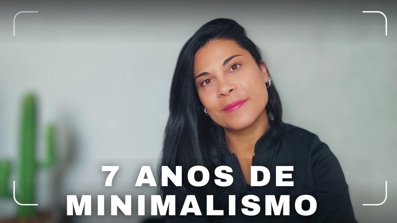 10 COISAS QUE O MINIMALISMO ME ENSINOU NESSES ÚLTIMOS ANOS