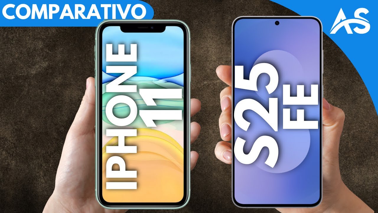 iPhone 11 vs Samsung S25 Fe - Comparativo