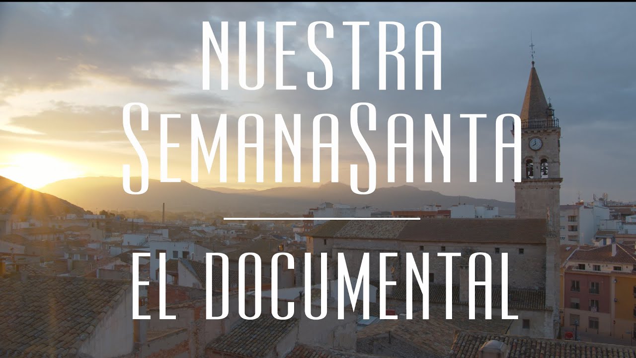 Nuestra Semana Santa – El Documental (Completo)