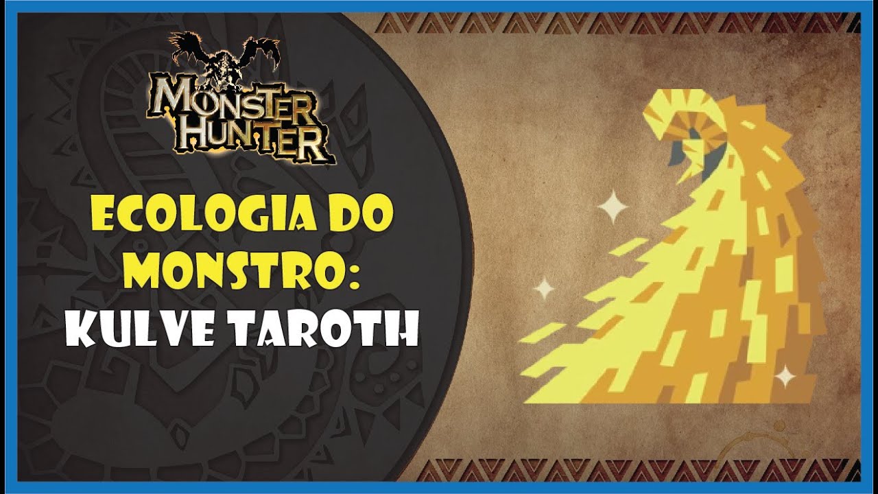Ecologia do monstro: Kulve Taroth